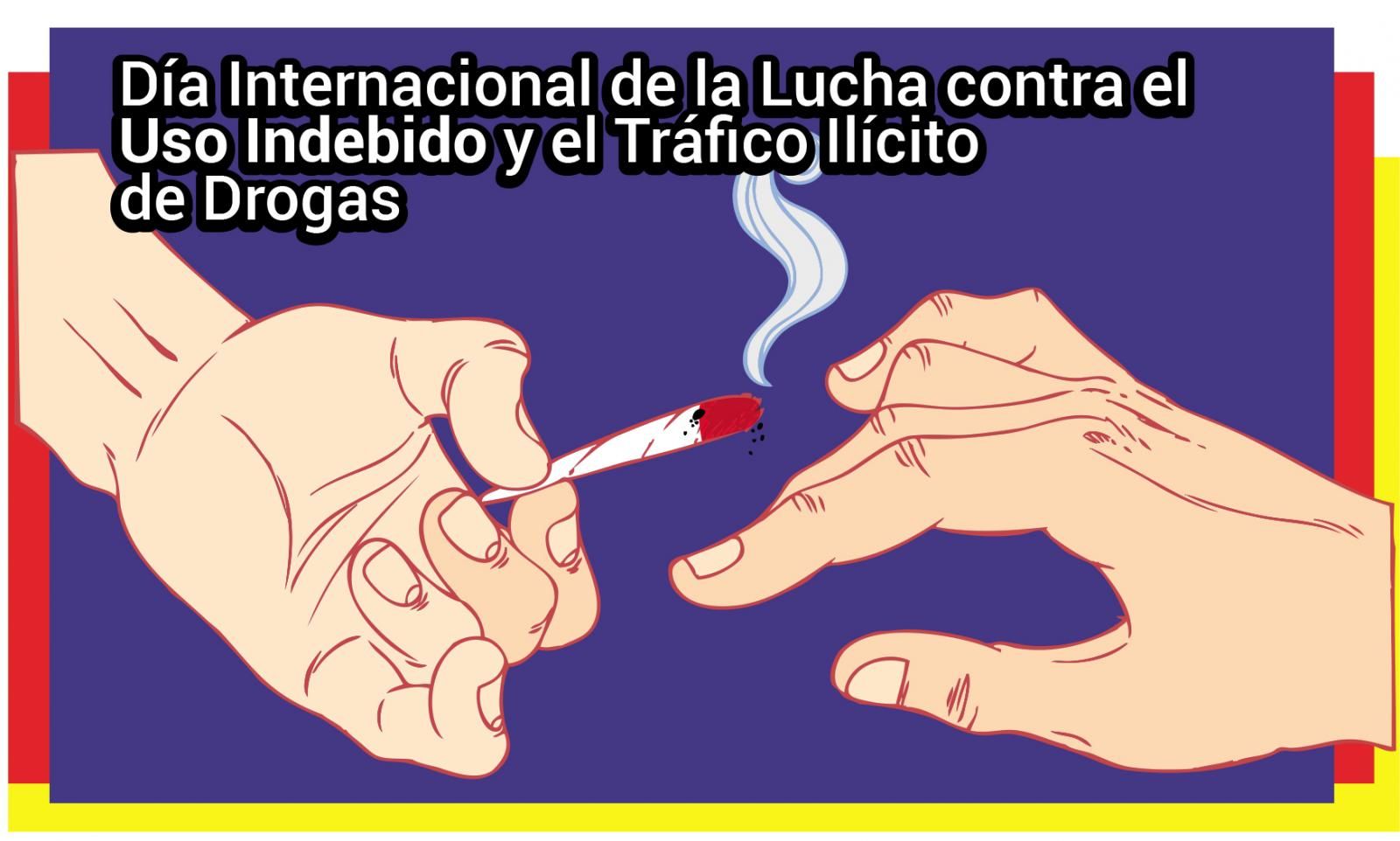 Día Internacional de la Lucha contra el Uso Indebido y el Tráfico ...